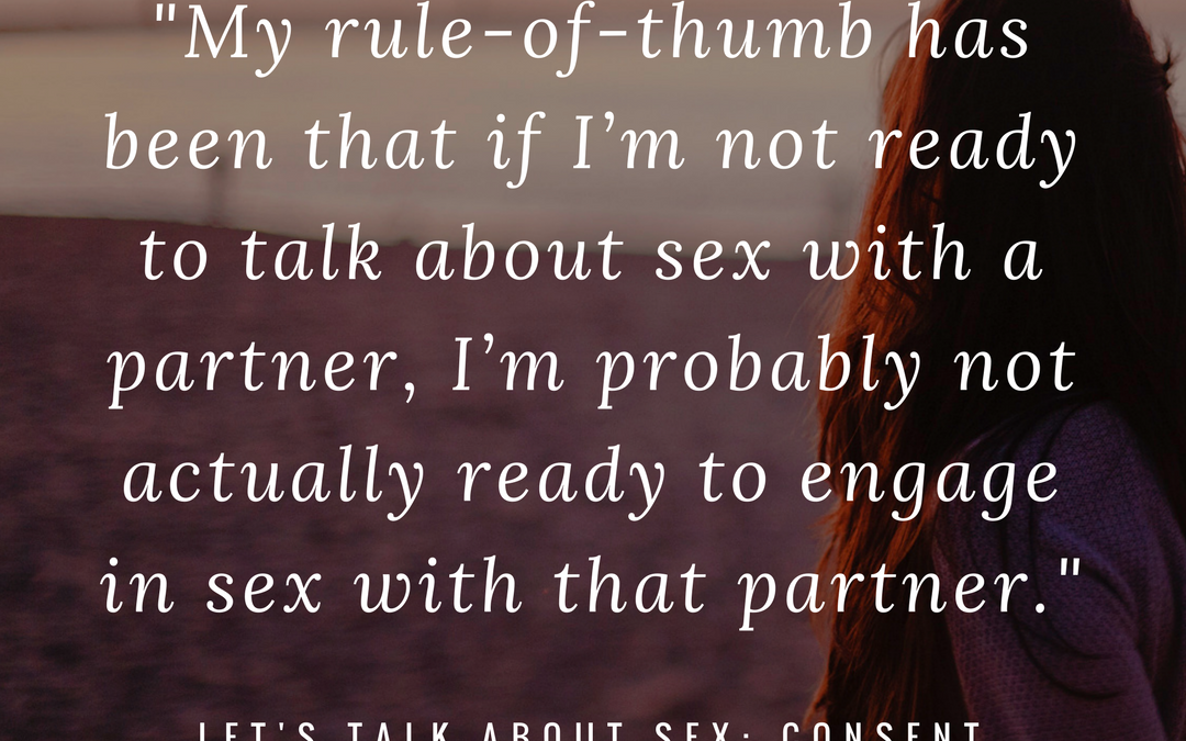 Let’s Talk About Sex: Consent