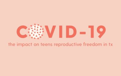 The Impact of COVID-19 on Teens’ Reproductive Freedom