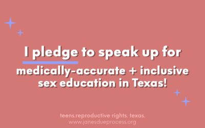 Take the pledge to speak up for sex ed in Texas!