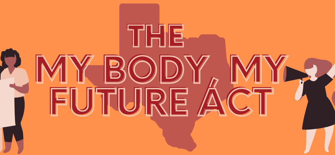 The My Body, My Future Act to Protect Youth Access to Birth Control was Filed in the Texas Legislature
