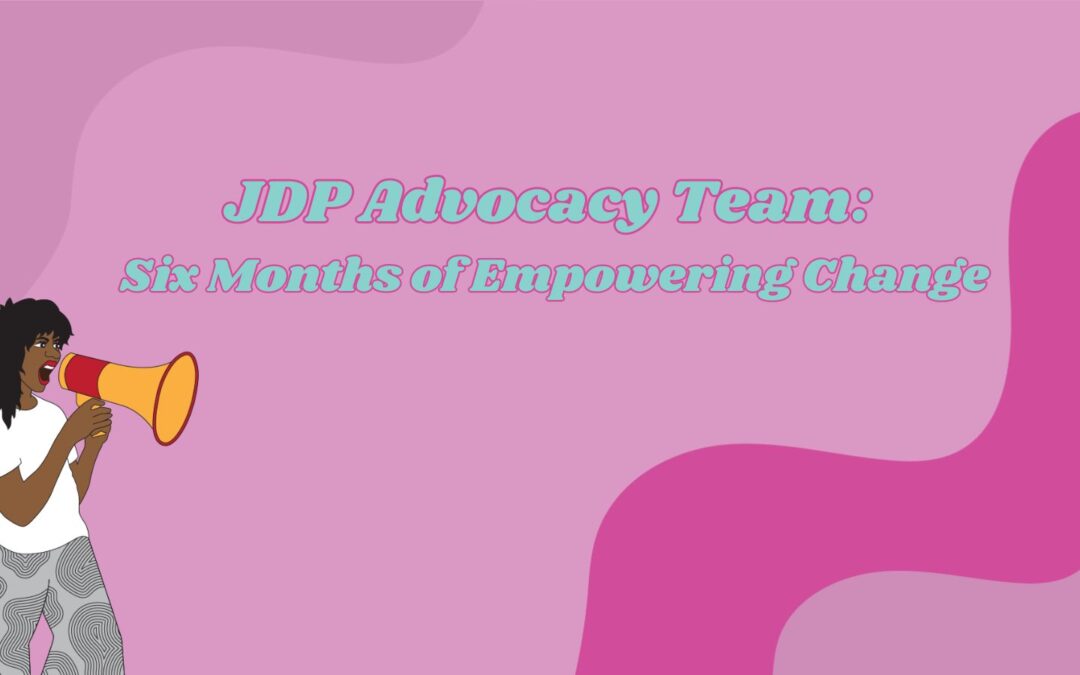 Jane’s Due Process Advocacy Team: Six Months of Empowering Change
